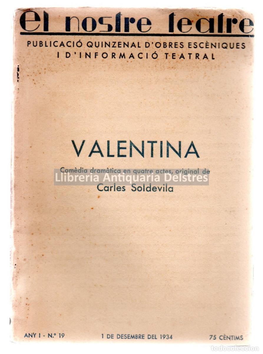 Libros: Soldevila, Carles. - Valentina. Com&egrave;dia dram&agrave;tica en quatre actes. - Foto 1