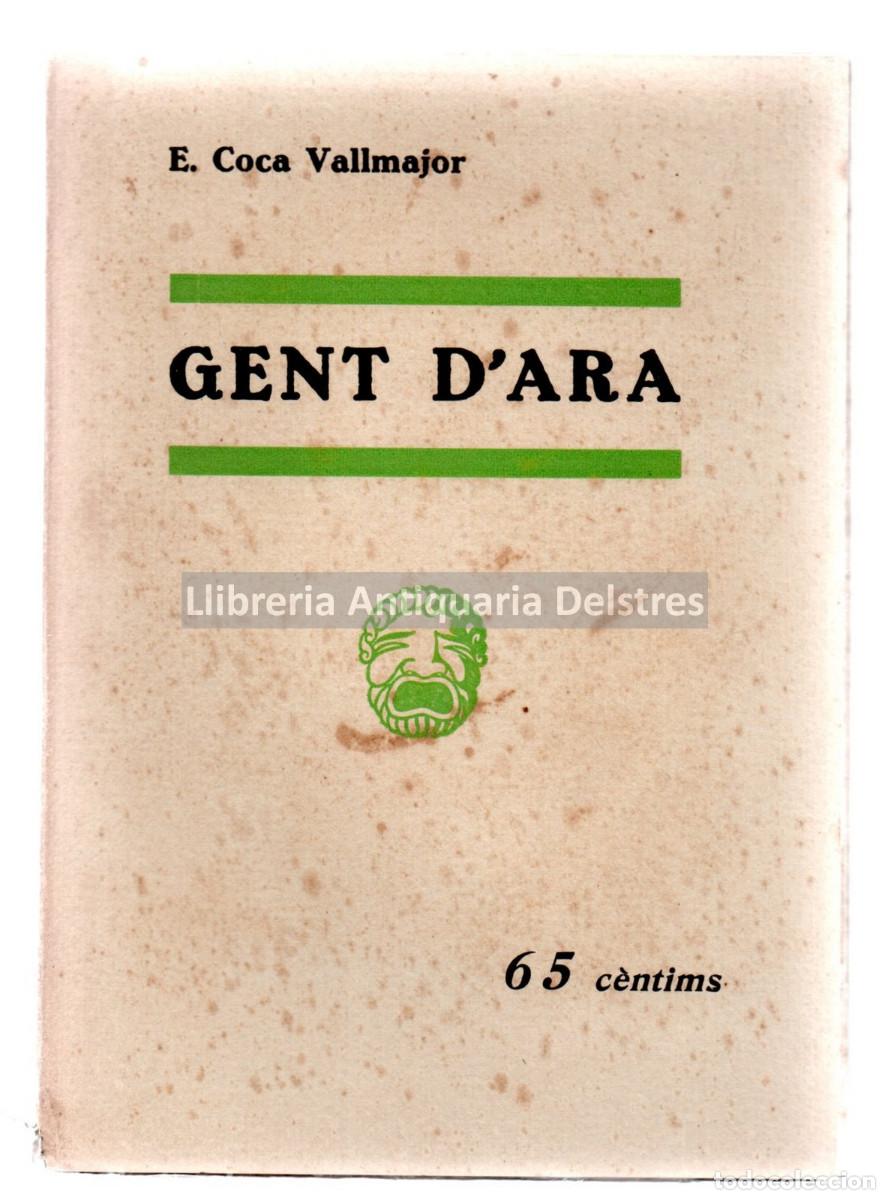 Libros: Coca Vallmajor, E. - Gent dara. Comedia en dos actes. - Foto 1