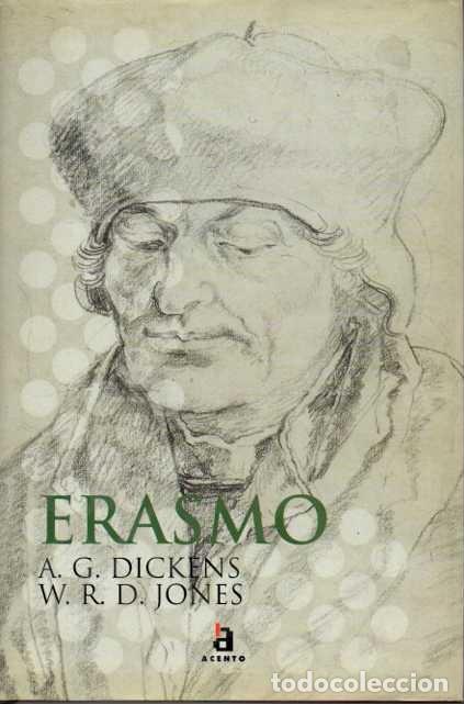 Libros: ERASMO. EL REFORMADOR. - DICKENS, A. G. JONES, Whitney. R. E. - Foto 1