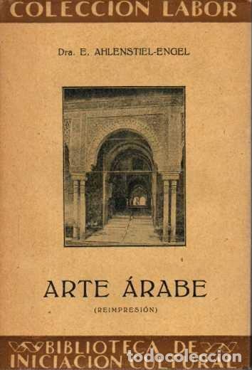 Libros: ARTE &Aacute;RABE. - AHLENSTIEL-ENGELL, Elisabeth. - Foto 1