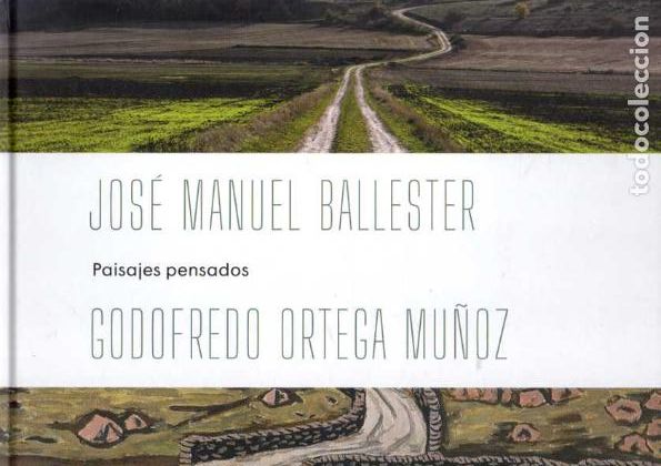 Libri di seconda mano: PAISAJES PENSADOS. - BALLESTER, Jos&eacute; Manuel. ORTEGA MU&Ntilde;OZ, Godofredo.
