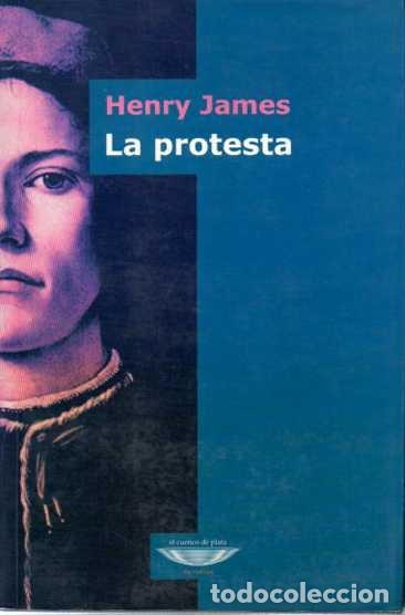 Libros: LA PROTESTA. - JAMES, Henry. - Foto 1