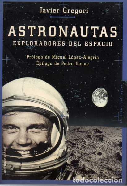 Libros: ASTRONAUTAS EXPLORADORES DEL ESPACIO. - GREGORI, Javier. - Foto 1