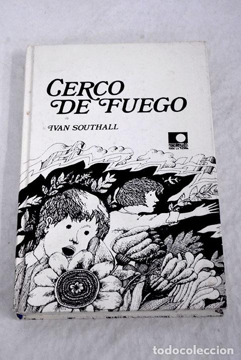 Libros: Cerco de fuego: Southall, Ivan.- Southall, Ivan - Foto 1