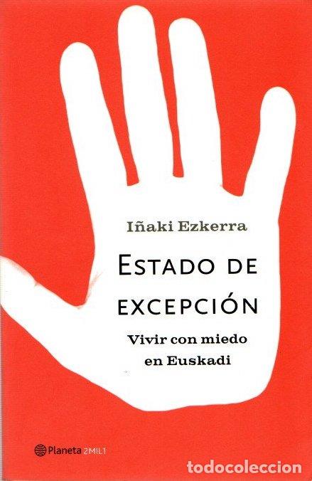 Libros: Estado de excepci&oacute;n - Ezkerra Gre&ntilde;o, I&ntilde;aki - Foto 1