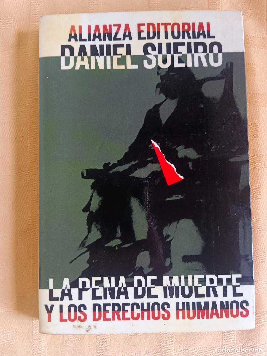 Libros: LA PENA DE MUERTE Y LOS DERECHOS HUMANOS - Daniel Sueiro - Foto 1