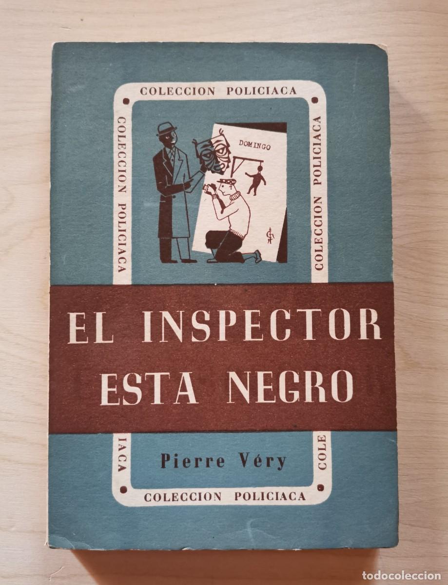 Libros: EL INSPECTOR ESTA NEGRO. - VERY, Pierre. - Foto 1