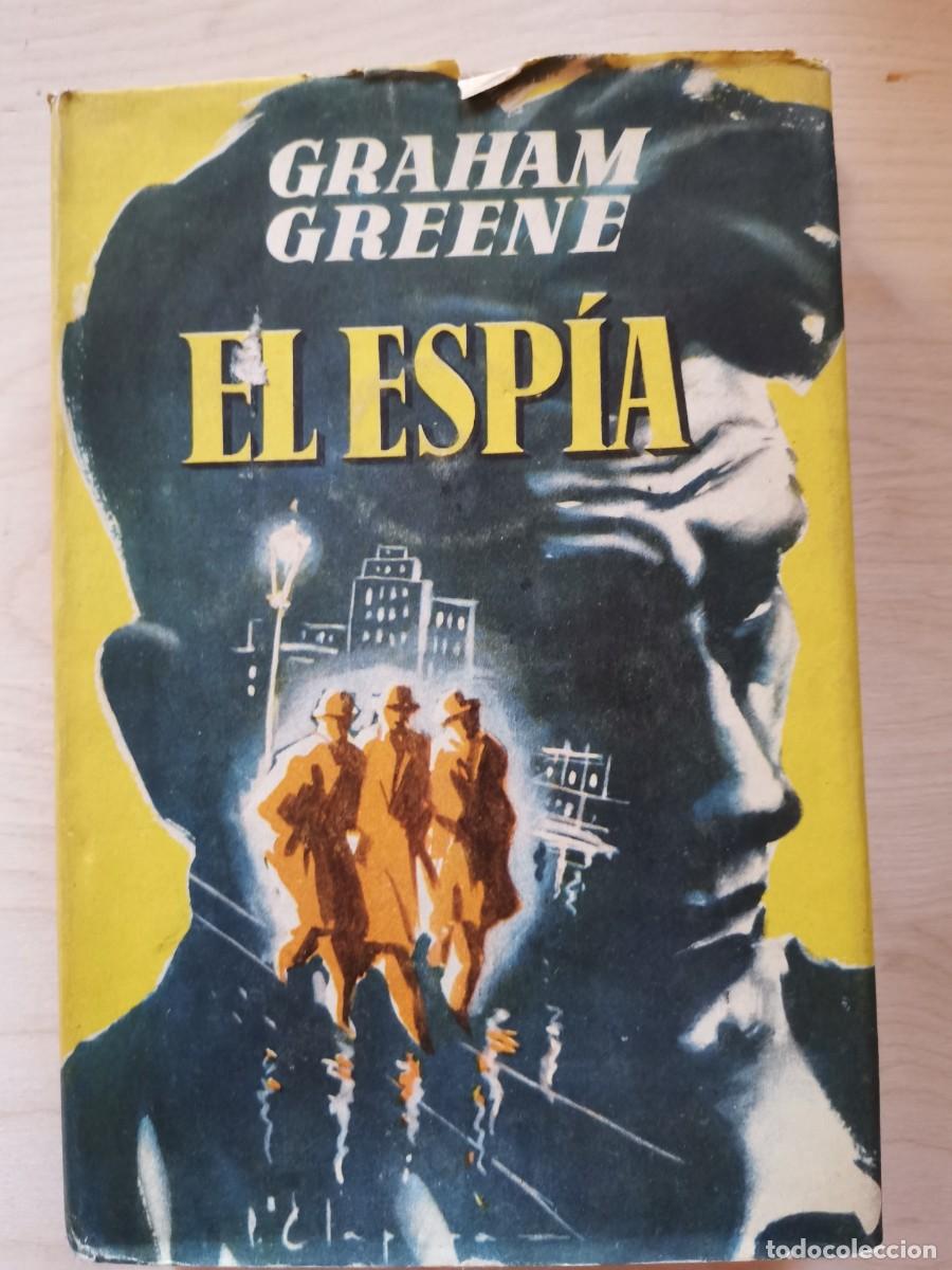 Libros: GRAHAM GREENE : EL ESP&Iacute;A - Foto 1