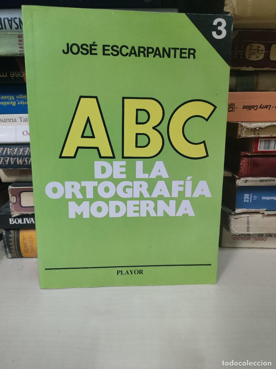 Libros: ABC DE LA ORTOGRAFIA MODERNA 3 - JOSE ESCARPANTER - Foto 1