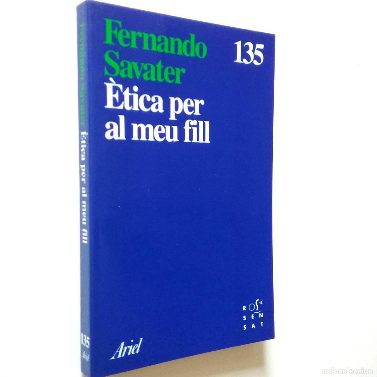 Libros: Fernando Savater - &Ecirc;tica per al meu fill - Foto 1