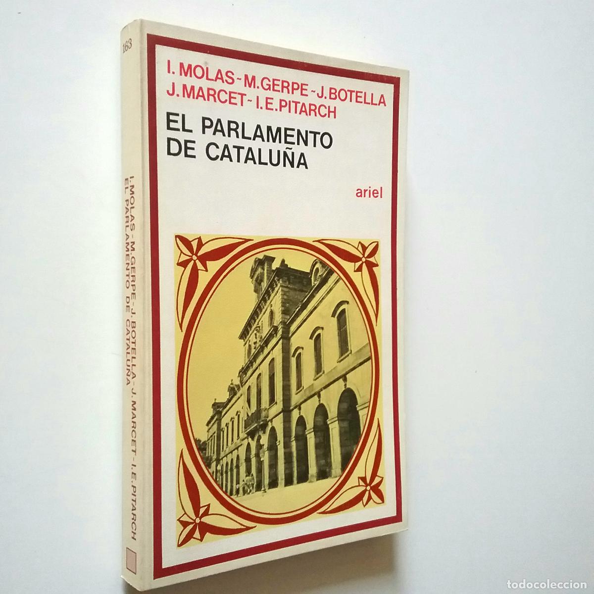 Libros: I. Molas - M. Gerpe - J. Botella - J. Marcet - I. E. Pitarch - El Parlamento de Catalu&ntilde;a - Foto 1