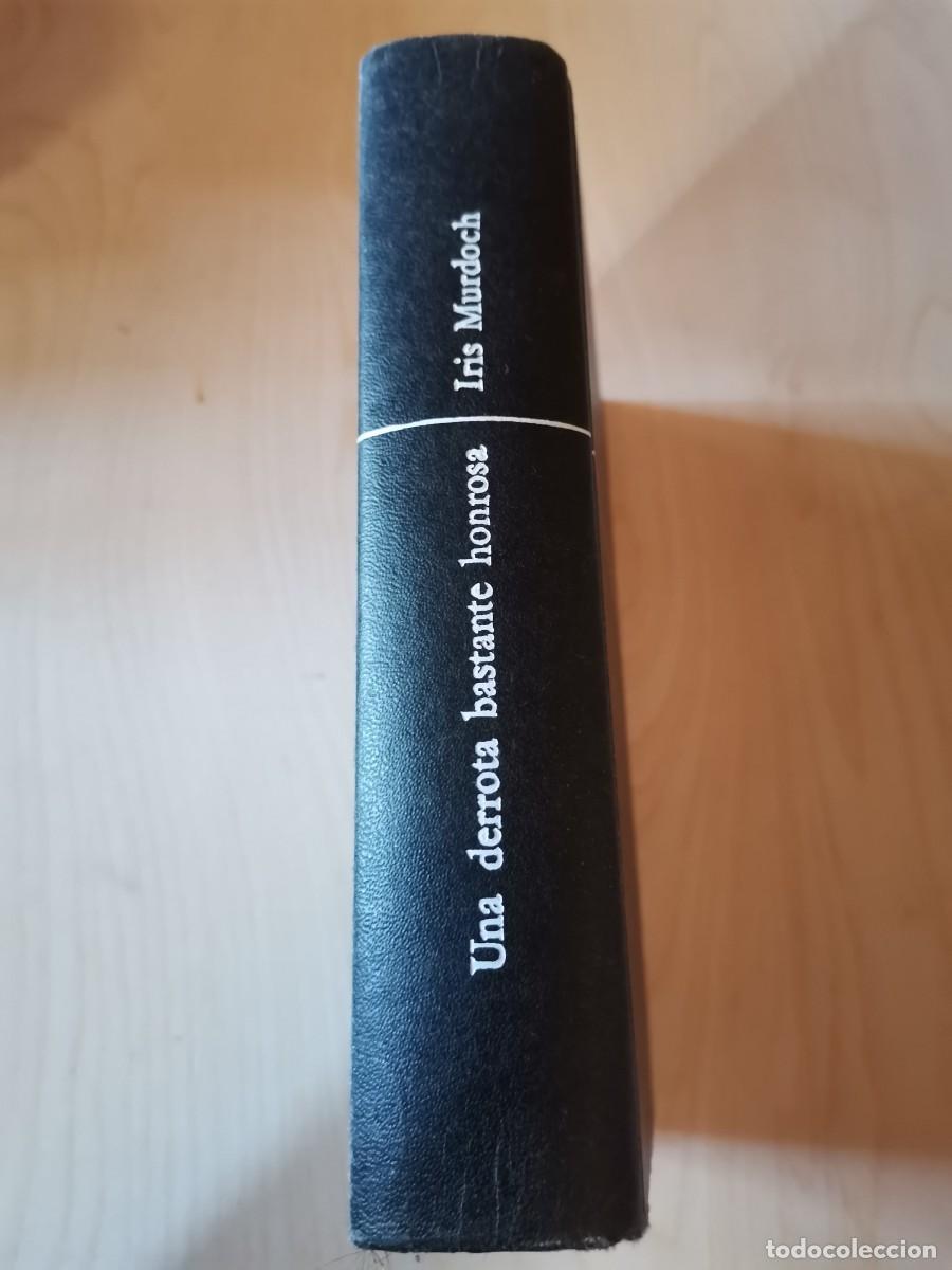 Libros: Una derrota bastante honrosa. Murdoch, Iris - Foto 1