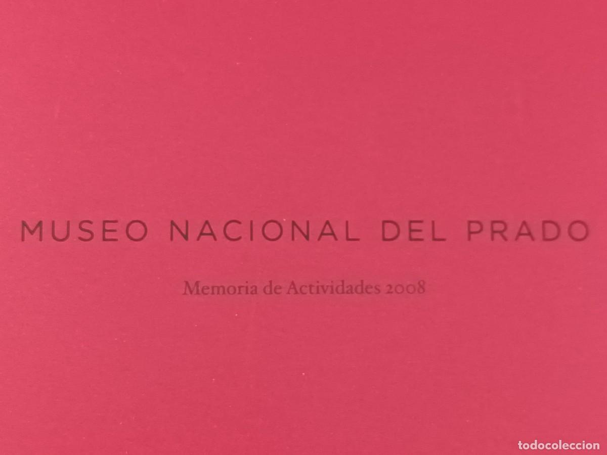 Libros: MUSEO NACIONAL DEL PRADO - MEMORIA DE ACTIVIDADES - 2008 - Foto 4