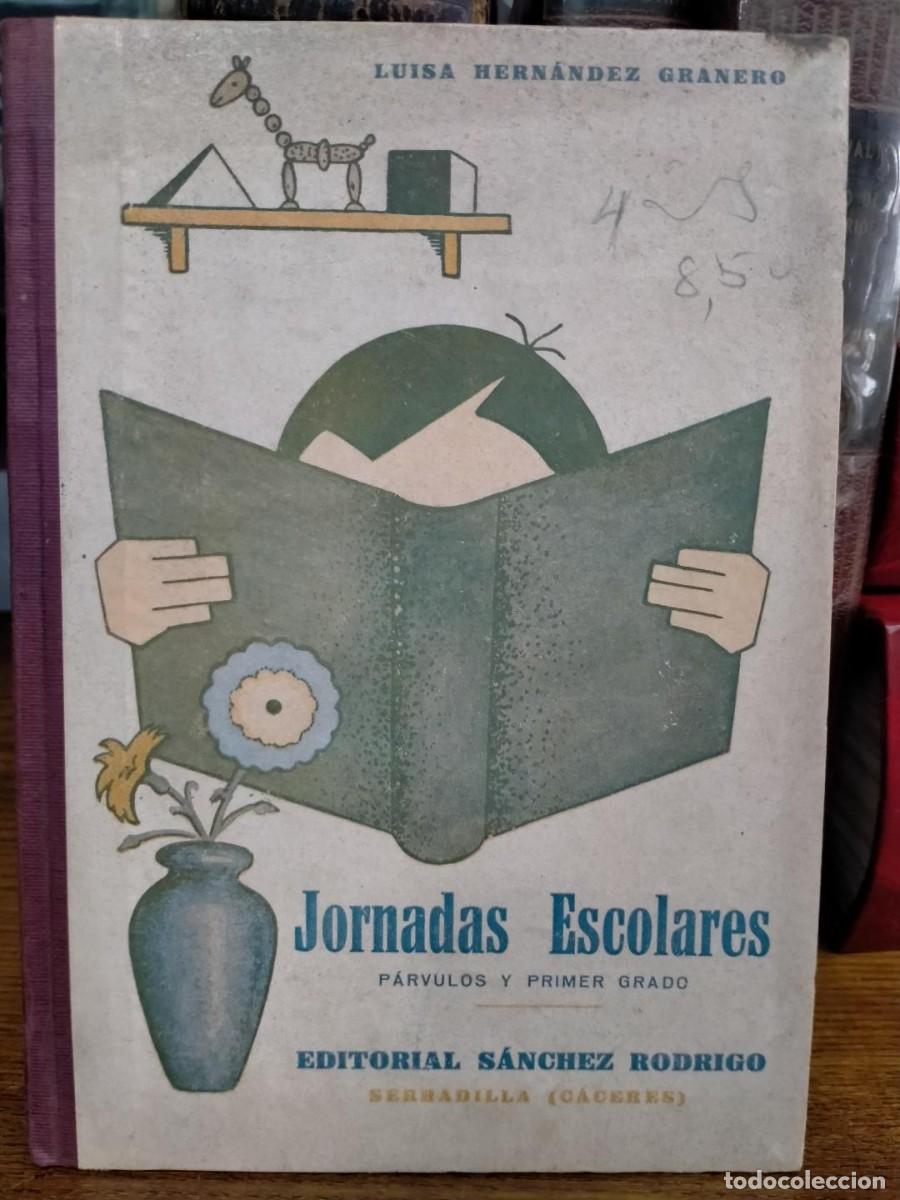 Libros: JORNADAS ESCOLARES PARVULOS Y PRIMER GRADO ED. S&Aacute;NCHEZ RODRIGO UNICO!!!!!