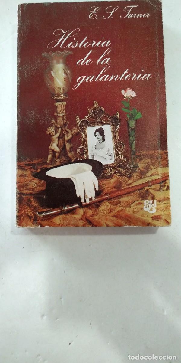 Libros: Historia de la galanteria E.S. Turner - Foto 1