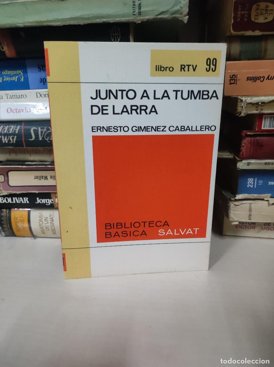Libros: JUNTO A LA TUMBA DE LARRA ERNESTO GIMENEZ CABALLERO - Foto 1