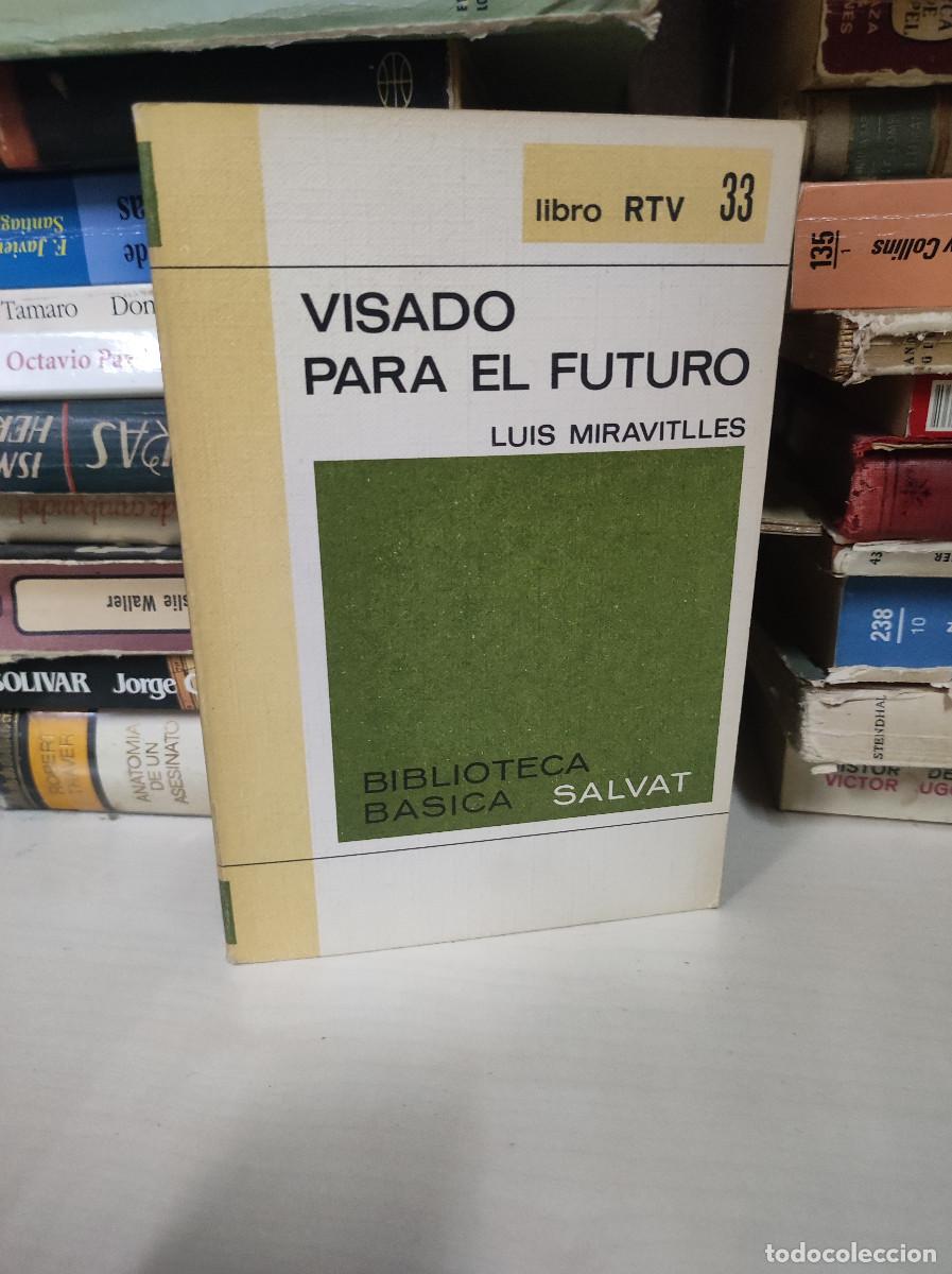 Libros: VISADO PARA EL FURUTO LUIS MIRAVITLLES - Foto 1