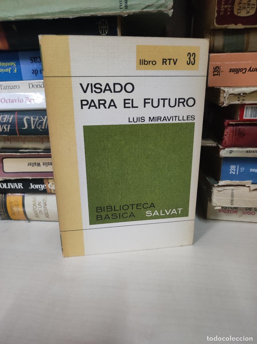 Libros: VISADO PARA EL FURUTO LUIS MIRAVITLLES - Foto 1