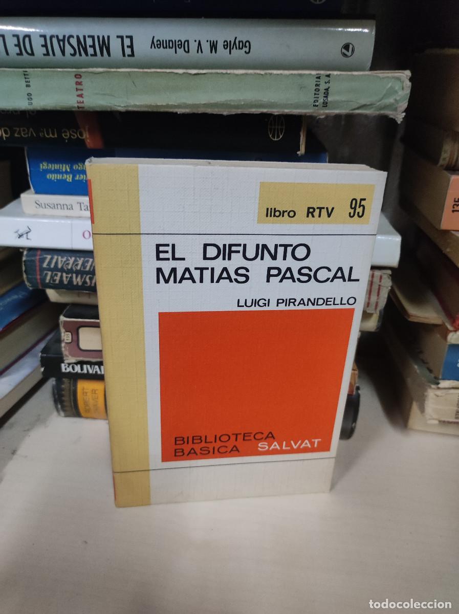 Libros: EL DIFUNTO MATIAS PASCAL LUIGI PIRANDELLO - Foto 1