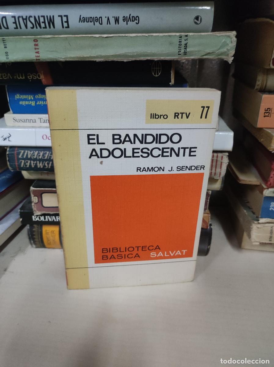 Libros: EL BANDIDO ADOLESCENTE RAMON J. SENDER - Foto 1