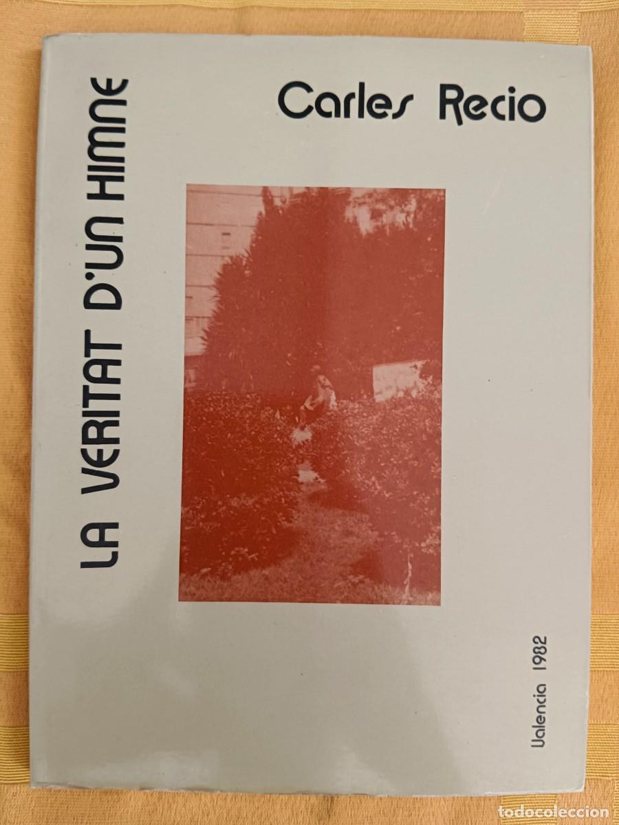 Libros: LA VERITAT D&acute;UN HIMNE - Carles Recio - Foto 1