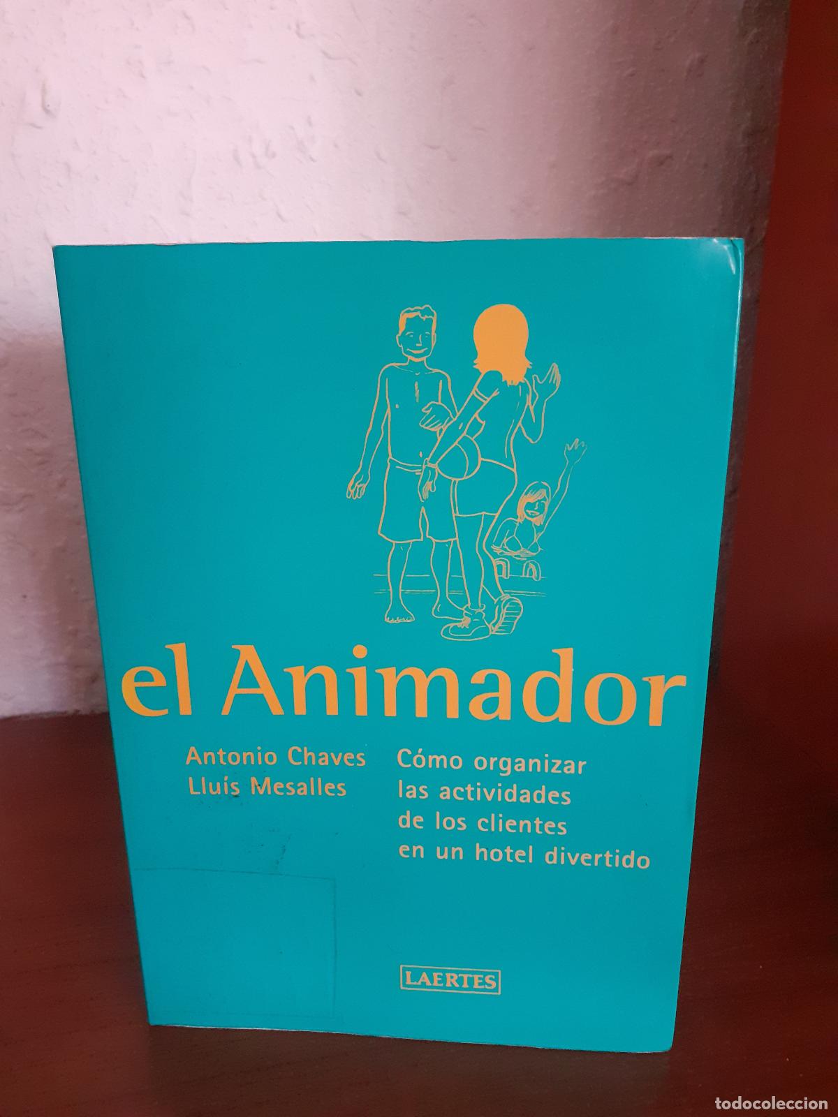 Libros: EL ANIMADOR - Chaves, Antonio; Mesalles, Lluis - Foto 1