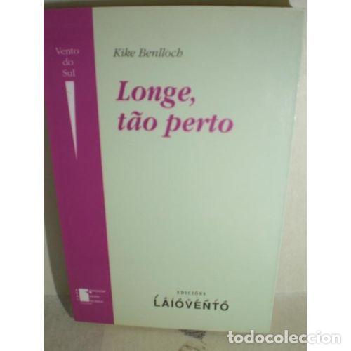 Libros: LONGE, T&Acirc;O PERTO - BENLLOCH, KIKE - Sin Especificar - Foto 1