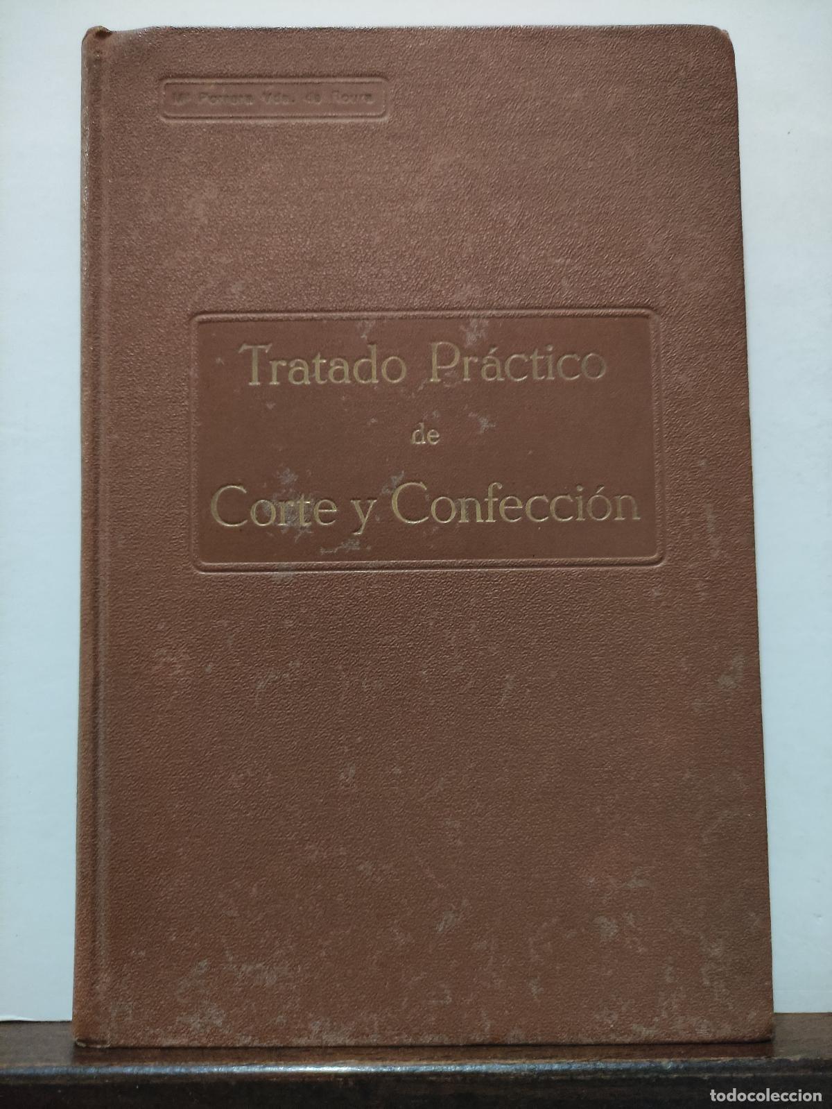 Libros: TRATADO PRACTICO DE CORTE Y CONFECCION - MARIA PORRERA VDA. DE ROURA - Foto 1