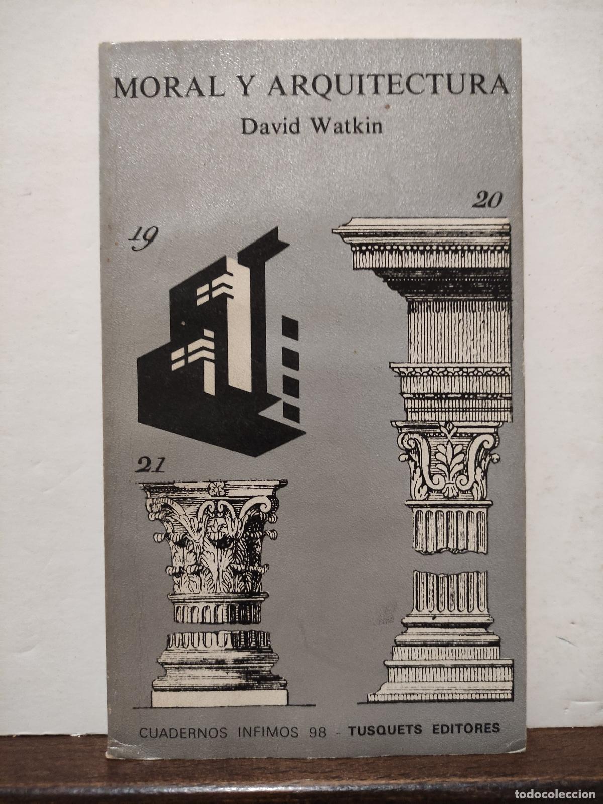 Libros: MORAL Y ARQUITECTURA - DAVID WATKIN - Foto 1
