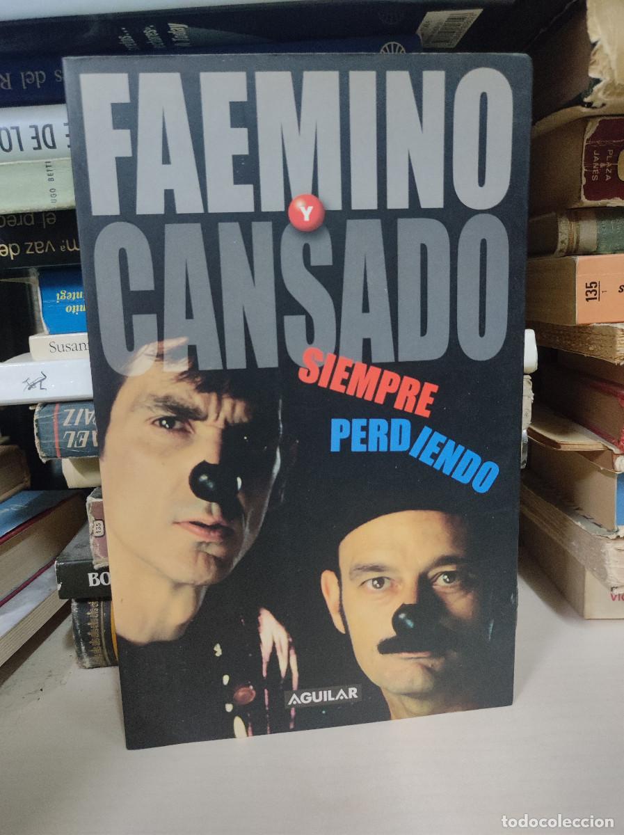 Libros: FAEMINO Y CANSADO SIEMPRE PERDIENDO - Foto 1