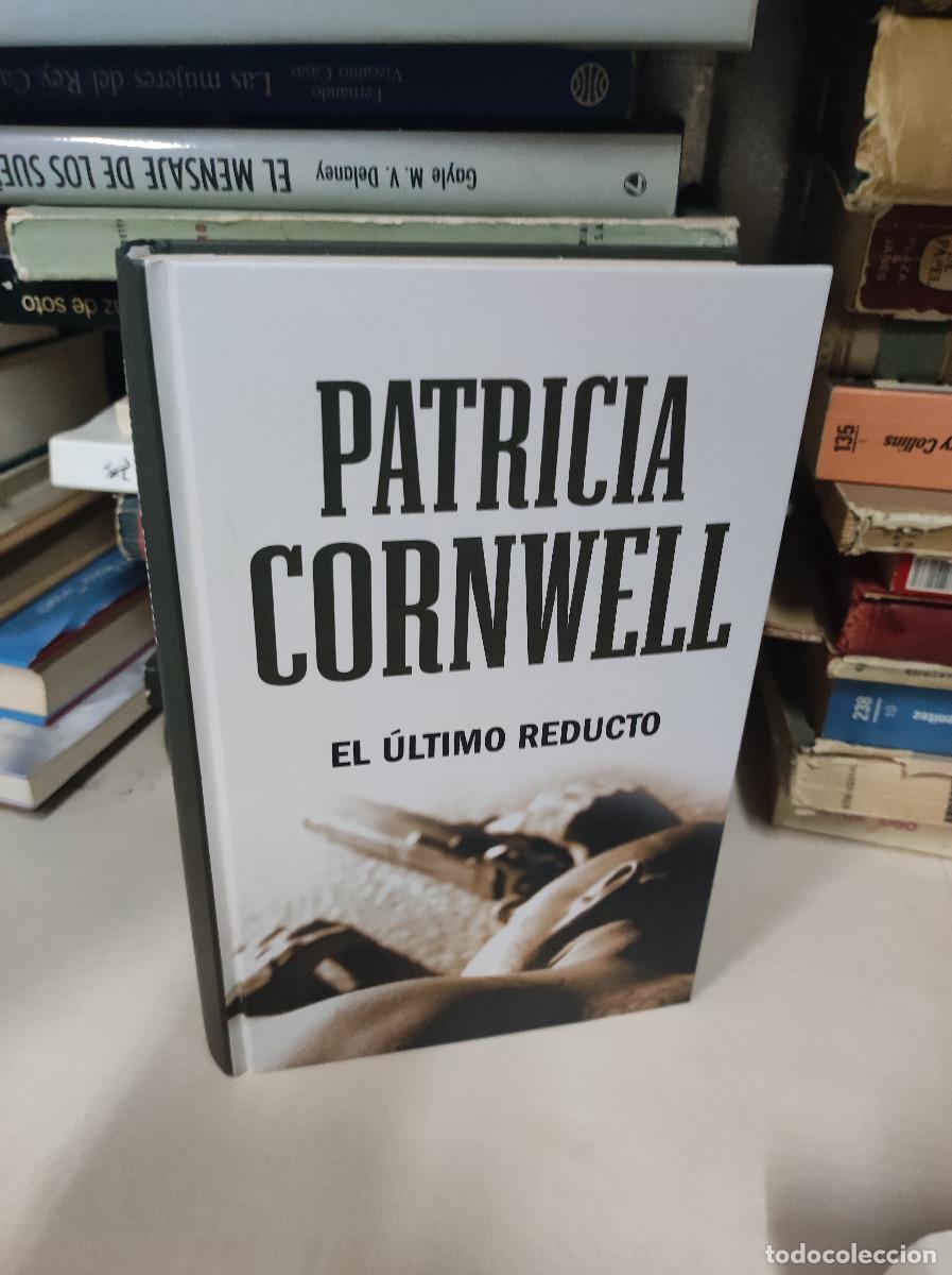 Libros: EL ULTIMO REDUCTO PATRICIA CORNWELL - Foto 1