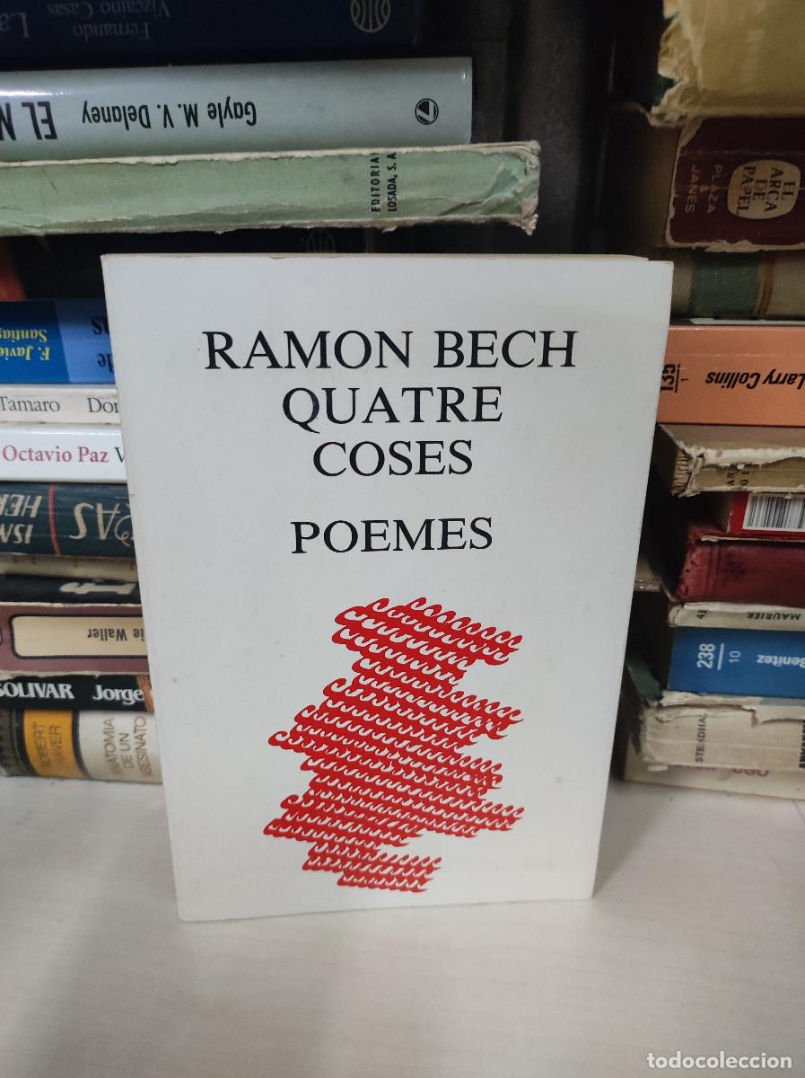 Libros: QUATRE COSES - POEMES - RAMON BECH. - Foto 1