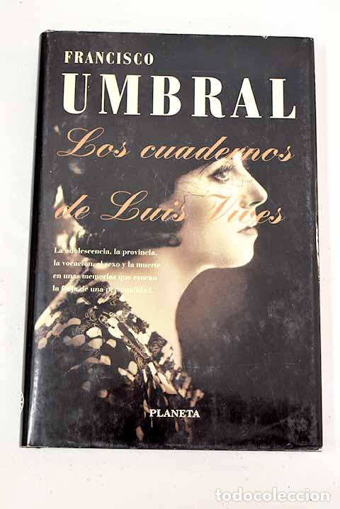 Libros: Los cuadernos de Luis Vives.- Umbral, Francisco - Foto 1
