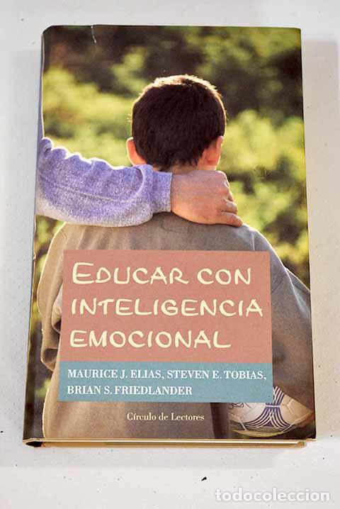 Libros: Educar con inteligencia emocional.- Elias, Maurice J. - Foto 1