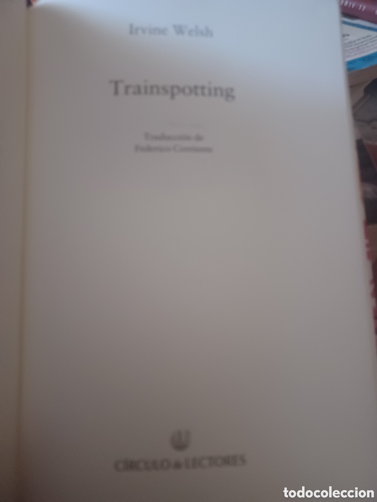 Libros: Barybook C68. Trainspotting Irvine Welsh C&iacute;rculo de Lectores - Foto 3