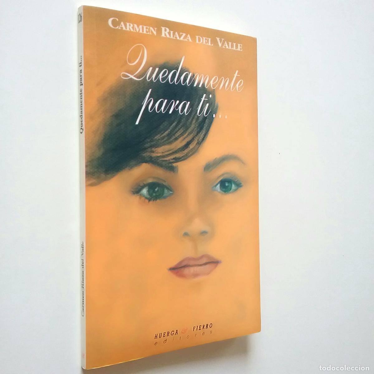 Libros: Carmen Riaza del Valle - Quedamente para ti... - Foto 1