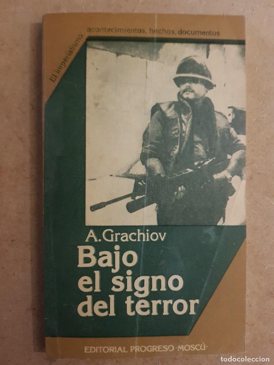 Libros: BAJO EL SIGNO DEL TERROR - A.GRACHIOV - ED. PROGRESO - 1985 (ILUST) - Foto 1