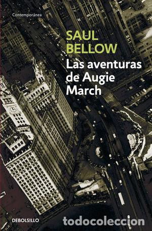 Libros: LAS AVENTURAS DE AUGIE MARCH - BELLOW, SAUL - Foto 1