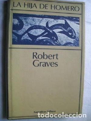 Libros: LA HIJA DE HOMERO - GRAVES, ROBERT - Foto 1