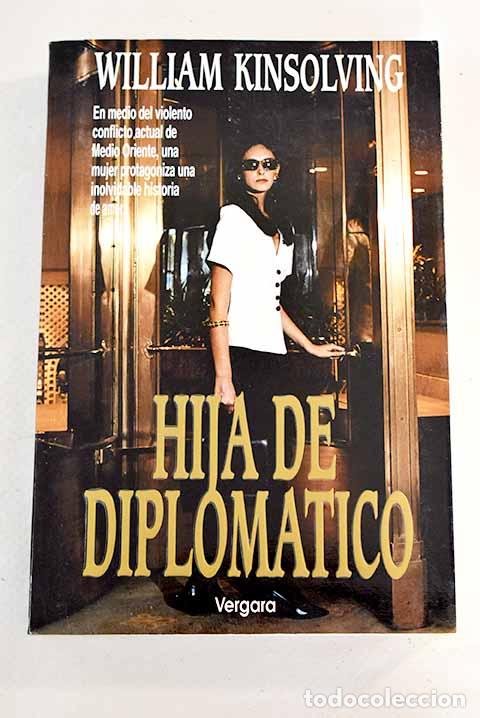 Libros: Hija de diplom&aacute;tico: Kinsolving, William.- Kinsolving, William - Foto 1