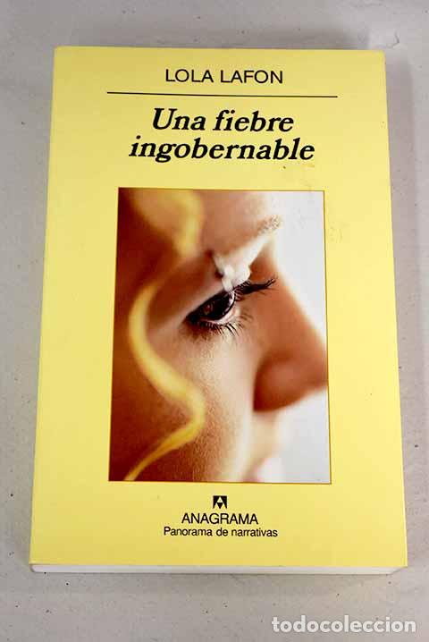 Libros: Una fiebre ingobernable.- Lafon, Lola - Foto 1