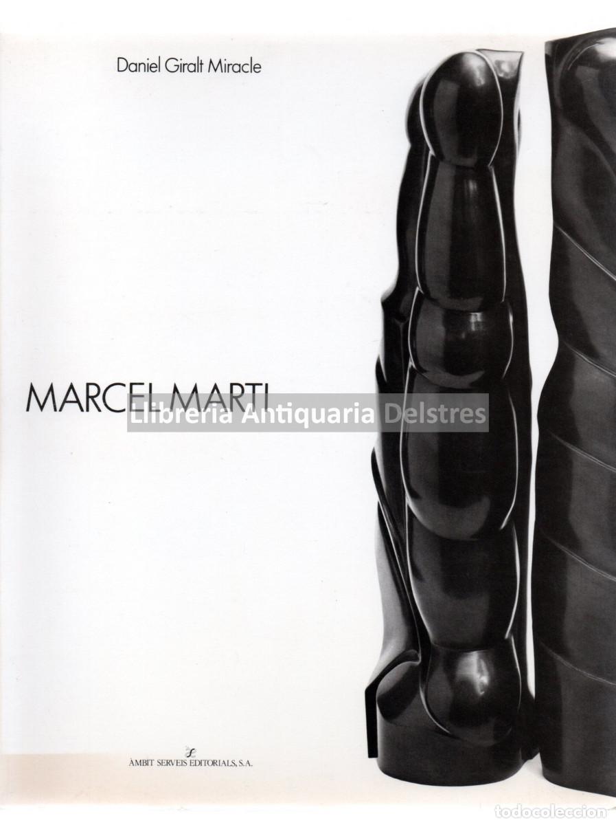 Libros: [MARCEL MART&Iacute;] Giralt Miracle, Daniel. - Marcel Mart&iacute;. - Foto 1
