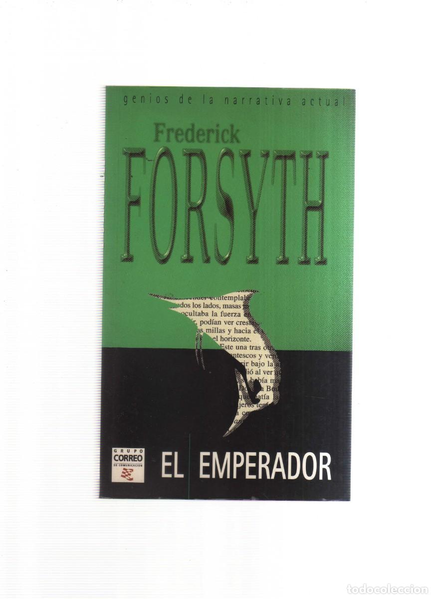 Libros: EL EMPERADOR FREDERICK FORSYTH - Foto 1