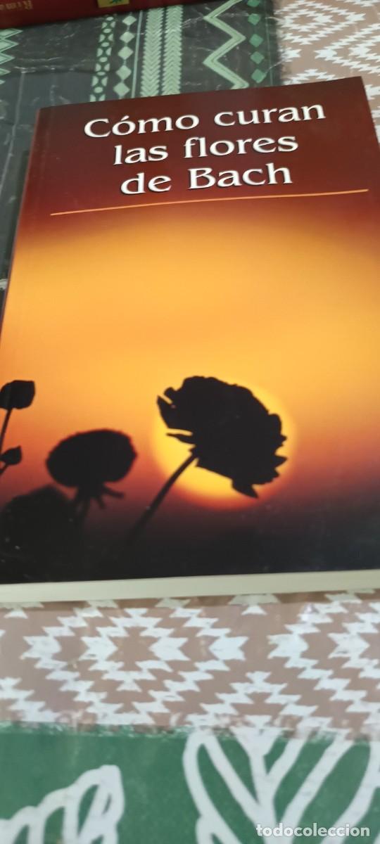 Libros: Como curan las flores de Bach - Foto 1