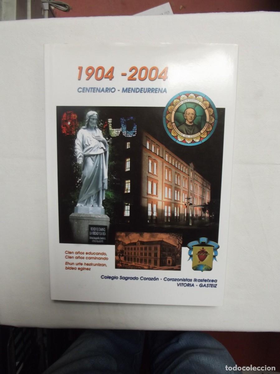 Libros: CENTENARIO COLEGIO SAGRADO CORAZON DE VITORIA 1904 - 2004 BILINGUE - Foto 1