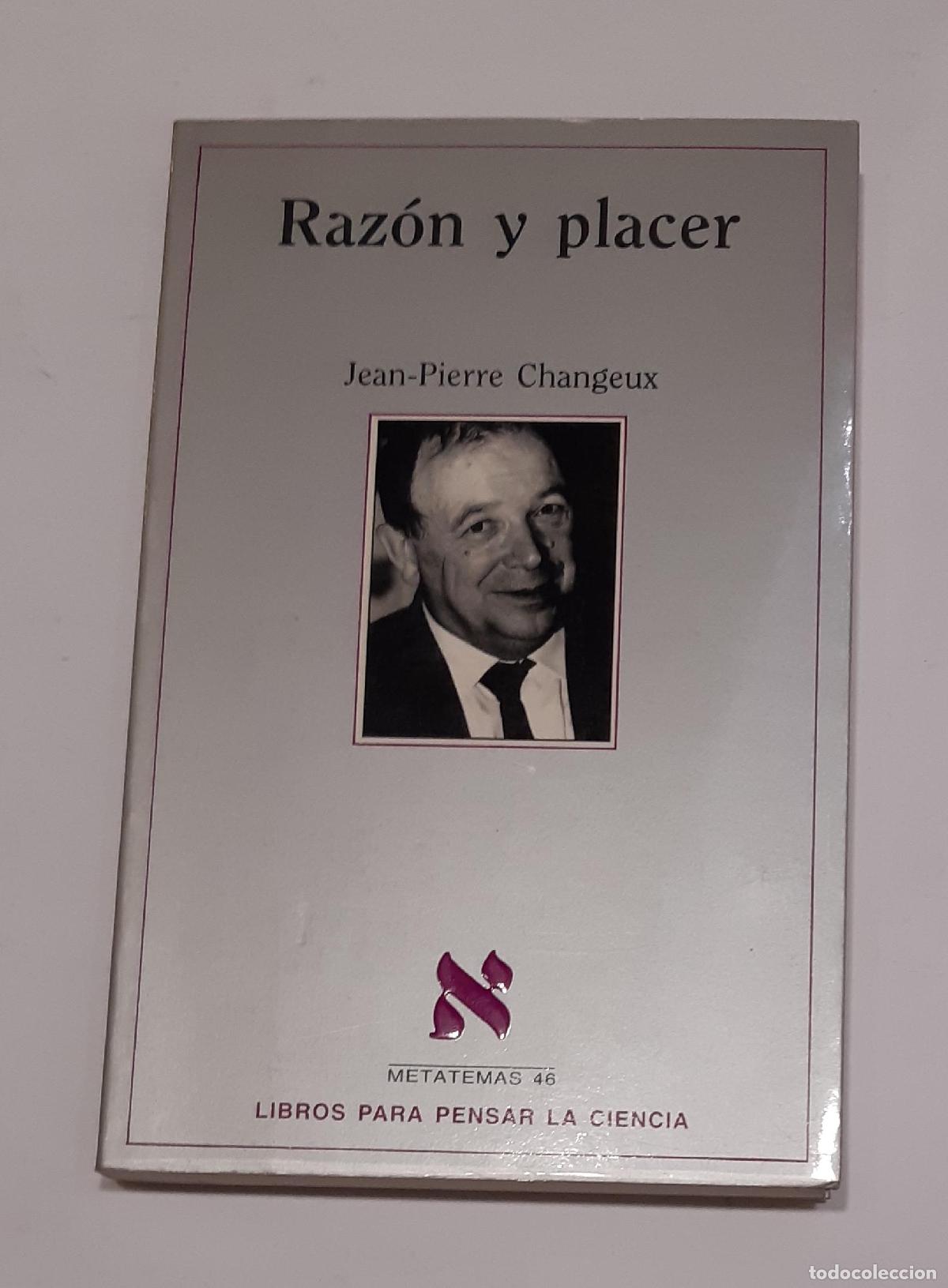 Libros: CHANGEUX, Jean-Pierre. - Raz&oacute;n y placer. - Foto 1
