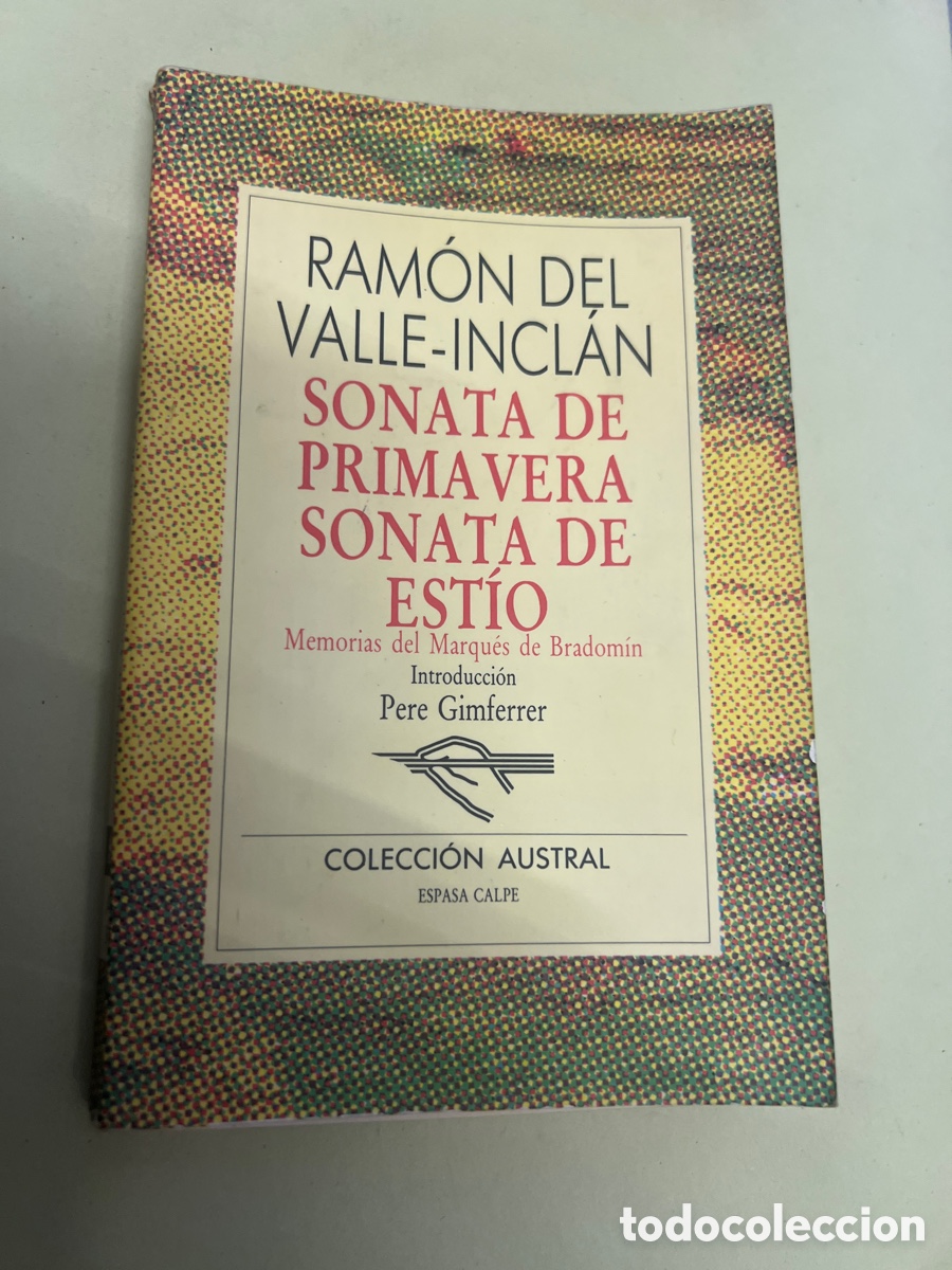 Libros: SONATA DE PRIMAVERA/SONATA DE EST&Iacute;O - Valle-Incl&aacute;n - Foto 1