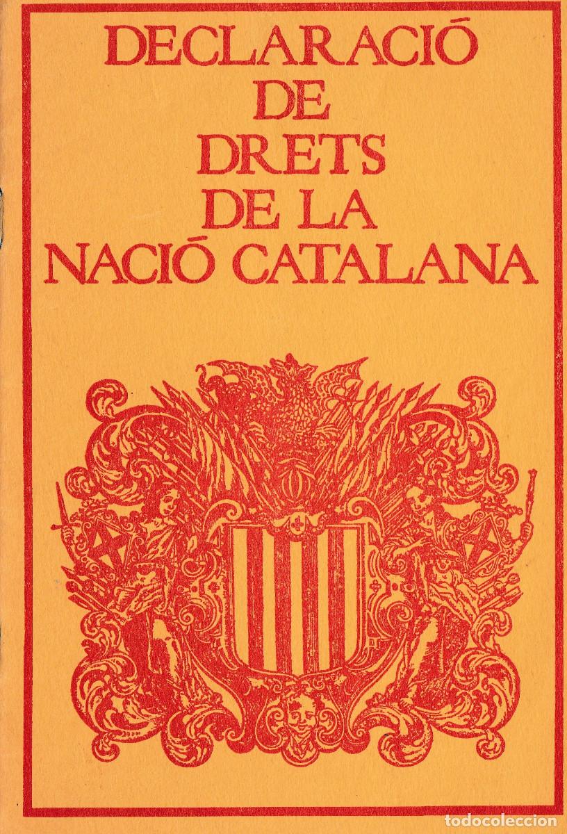 Libros: DECLARACI&Oacute; DE DRETS DE LA NACI&Oacute; CATALANA. APROVADA PER LA II C. N. M&Eacute;XIC 1966. CAT. - Foto 1