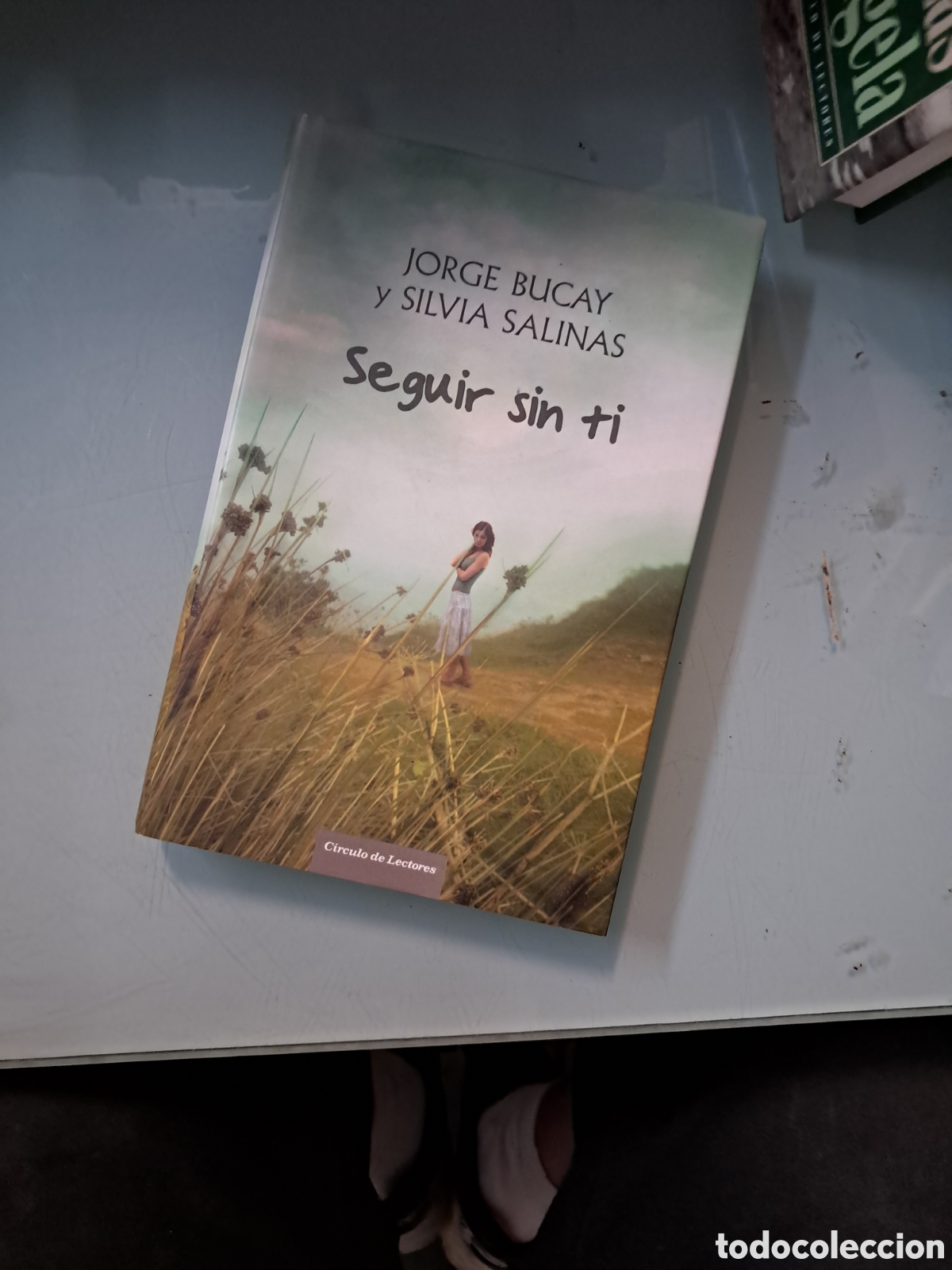 Libros: Jorge Bucay, Seguir sin ti, C&iacute;rculo de Lectores - Foto 1