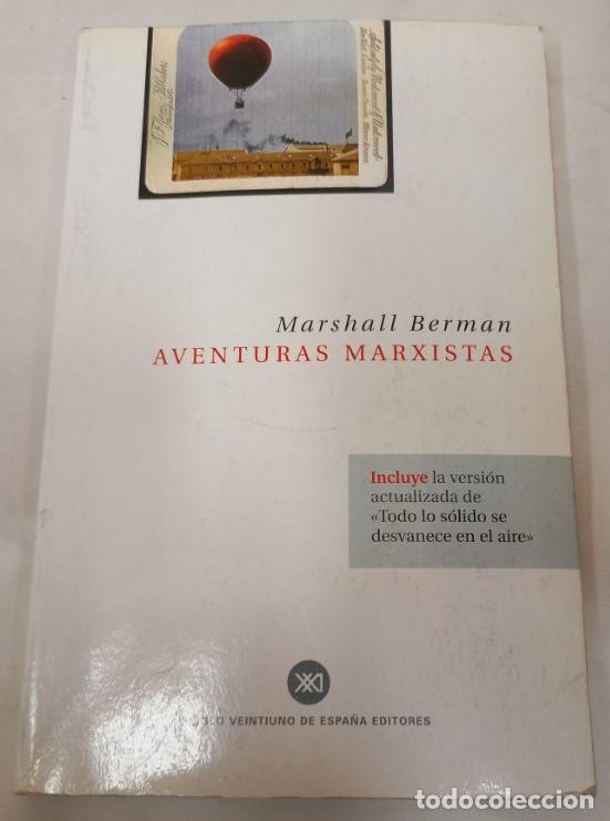 Libros: AVENTURAS MARXISTAS, MARSHALL BERMAN, VERGARA 2002 - Foto 1